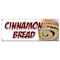 Signmission CINNAMON BREAD BANNER SIGN fresh baked bakery still warm homemade B-Cinnamon Bread - alternate 1